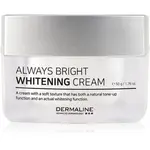 Dermaline Always Bright Whitening Cream rozjasňující pleťový krém 50 g