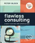 Flawless Consulting (A Guide to Getting Your Expertise Used) - kniha z kategorie Odborné a naučné