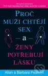 Proč muži chtějí sex a ženy potřebují lásku - Allan Pease, Barbara Pease - kniha z kategorie Psychologie