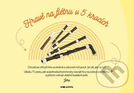 Hravě na flétnu v 5 krocích - Jarmila Kupčáková