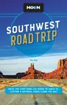 Moon Southwest Road Trip (Third Edition) - Tim Hull