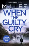 When the Guilty Cry - James Lee Burke