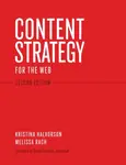 Content Strategy for the Web - Kristina Halvorson, Melissa Rach
