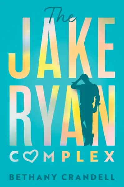 The Jake Ryan Complex - Bethany Crandell
