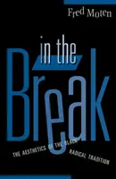 In the Break - Fred Moten