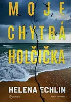 Moje chytrá holčička - Helena Echlin