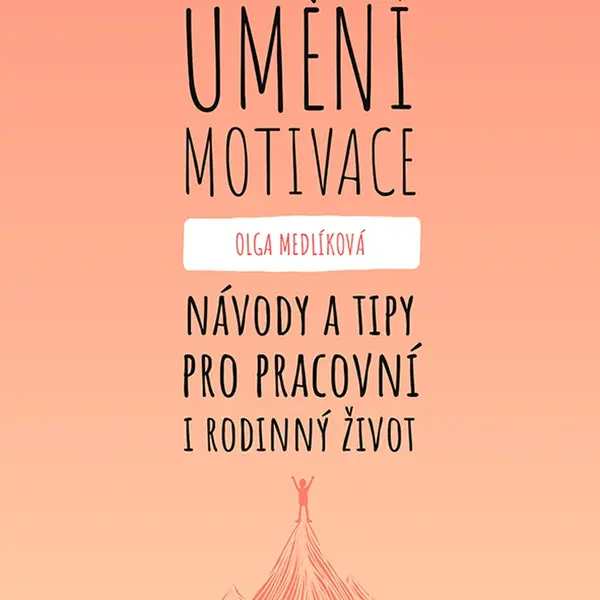 E-kniha: Umění motivace od Medlíková Olga