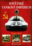 E-kniha: Sovětské tankové impérium od Francev Vladimír