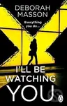 I´ll Be Watching You - -