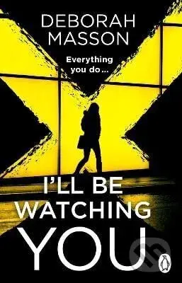 I´ll Be Watching You - -