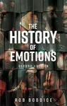 History of Emotions - Boddice Rob