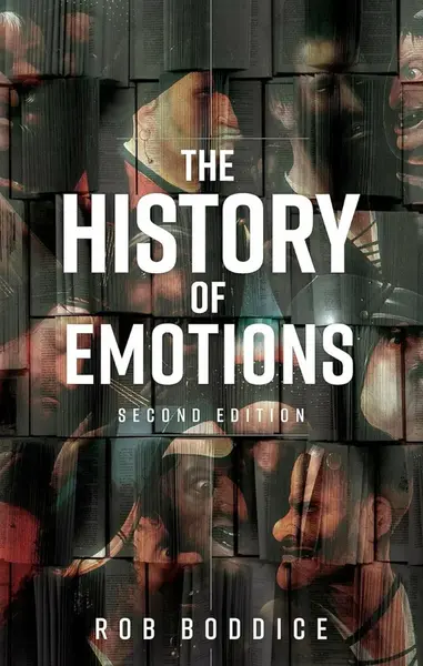 History of Emotions - Boddice Rob