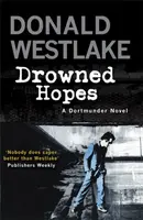 Drowned Hopes - Donald E. Westlake