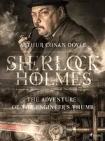 The Adventure of the Engineer's Thumb - Sir Arthur Conan Doyle - e-kniha