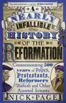 A Nearly Infallible History of the Reformation - Nick Page