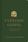 Everyday Gospel - Paul David Tripp