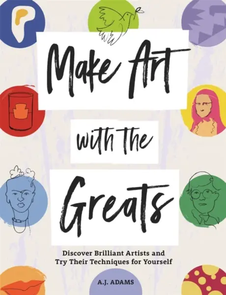 Make Art with the Greats - Amy-Jane Adams