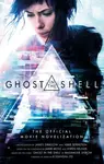 Ghost in the Shell: The Official Movie Novelization - James Swallow