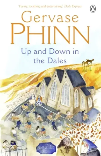 Up and Down in the Dales - Phinn Gervase