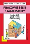 Pracovní sešit z matematiky pro 8. ročník ZŠ – soubor úloh - Oldřich Odvárko, Jiří Kadleček