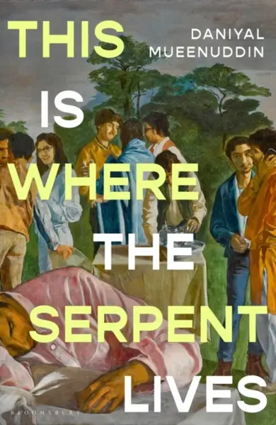 This is Where the Serpent Lives - Daniyal Mueenuddin
