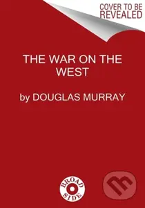 War on the West - Douglas Murray