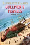 Gulliver Travels : Illustrated Children Classics