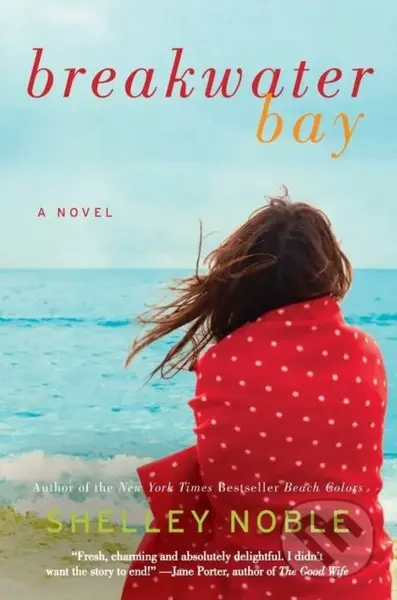 Breakwater Bay: A Novel (A Novel) - Shelley Noble - kniha z kategorie Společenská beletrie
