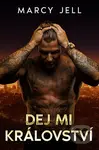 Dej mi Království - Marcy Jell - kniha z kategorie Pro děti
