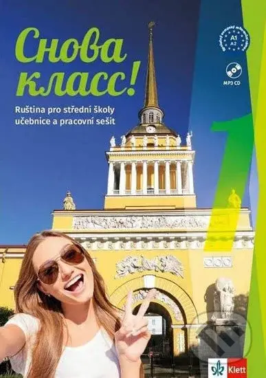 Snova Klass! 1 (A1) – Učebnice s pracovním sešitem + azbuka (Ruština pro střední školy)