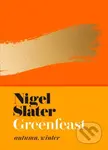 Greenfeast: Autumn, Winter - Nigel Slater - kniha z kategorie Kuchařky