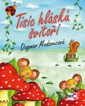 Tisíc hlásků švitoří - Dagmar Medzvecová - kniha z kategorie Hádanky a říkanky