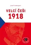 Velcí Češi 1918 - Josef Landergott