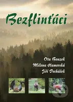 Bezflinťáci - Ota Bouzek, Milena Hamerská, Jiří Pecháček - kniha z kategorie Obrazové publikace