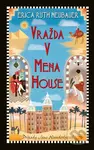 Vražda v Mena House - Erica Ruth Neubauer