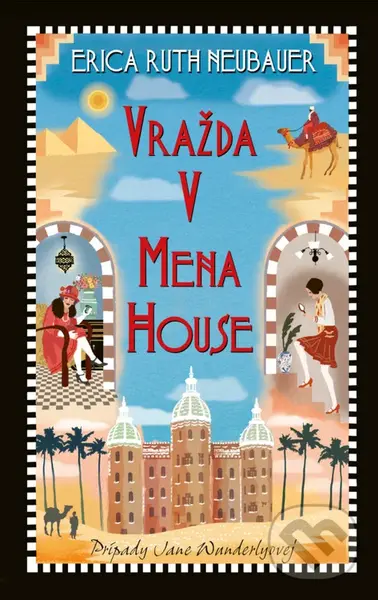 Vražda v Mena House - Erica Ruth Neubauer