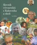 Slovník výtvarníků z Rakovníka a okolí 1. - Ivo Mička - kniha z kategorie Malířství