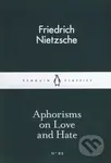 Aphorisms on Love and Hate - Friedrich Nietzsche - kniha z kategorie Historie