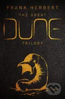 The Great Dune Trilogy (Dune, Dune Messiah, Children of Dune) - kniha z kategorie Sci-fi