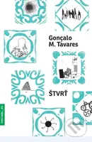 Štvrť - Gonçalo M. Tavares, Rachel Caiano (ilustrátor) - kniha z kategorie Společenská beletrie