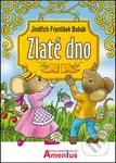 Zlaté dno - Jindřich František Bobák - kniha z kategorie Pohádky