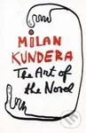 The Art of the Novel - Milan Kundera - kniha z kategorie Beletrie