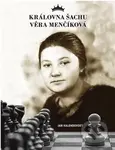 Královna šachu Věra Menčíková - Jan Kalendovský - kniha z kategorie Individuální sporty