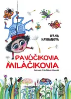 Pavúčikovia miláčikovia - Ivana Havranová - kniha z kategorie Pohádky