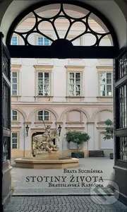 Stotiny života (Bratislavská rapsódia I.) - Beata Suchánska - kniha z kategorie Romantická