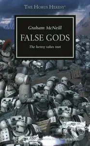 False Gods (The heresy takes root) - Graham McNeill