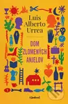 Dom zlomených anjelov - Luis Alberto Urrea - kniha z kategorie Společenská beletrie