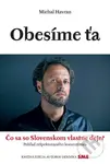 Obesíme ťa (Čo sa so Slovenskom vlastne deje?) - Michal Havran ml. - kniha z kategorie Beletrie