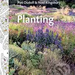 Planting (A New Perspective) - Piet Oudolf, Noel Kingsbury - kniha z kategorie Dům, byt a zahrada