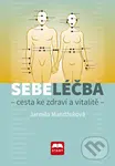 Sebeléčba (Cesta ke zdraví a vitalitě) - Jarmila Mandžuková - kniha z kategorie Individuální sporty